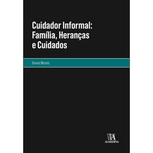 Imagem 0 de Cuidador Informal: Família, Heranças e Cuidados