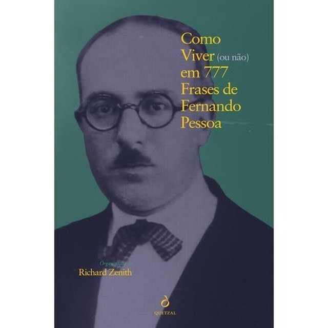Imagem 0 de Como Viver (ou não) em 777 Frases de Fernando Pessoa