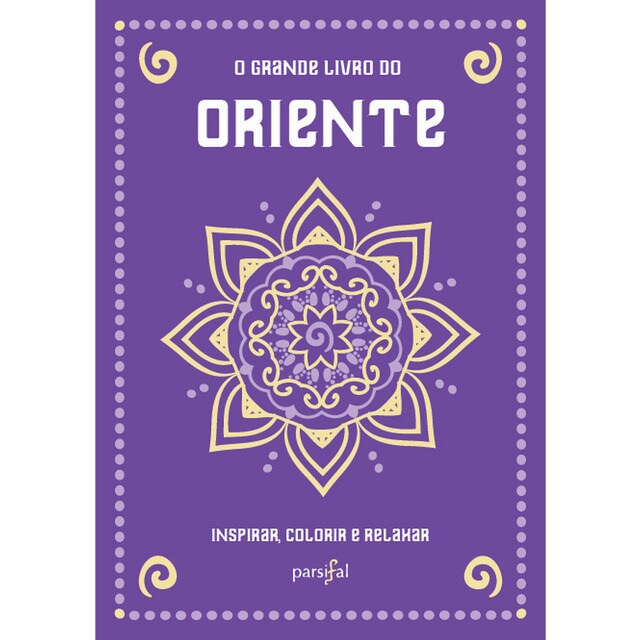 Imagem 0 de O Grande Livro do Oriente - Inspirar, colorir e relaxar