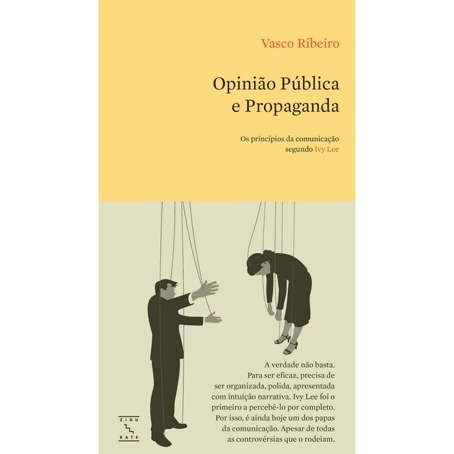 Imagem 0 de Opinião Pública e Propaganda - Os princípios da comunicação segundo Ivy Lee