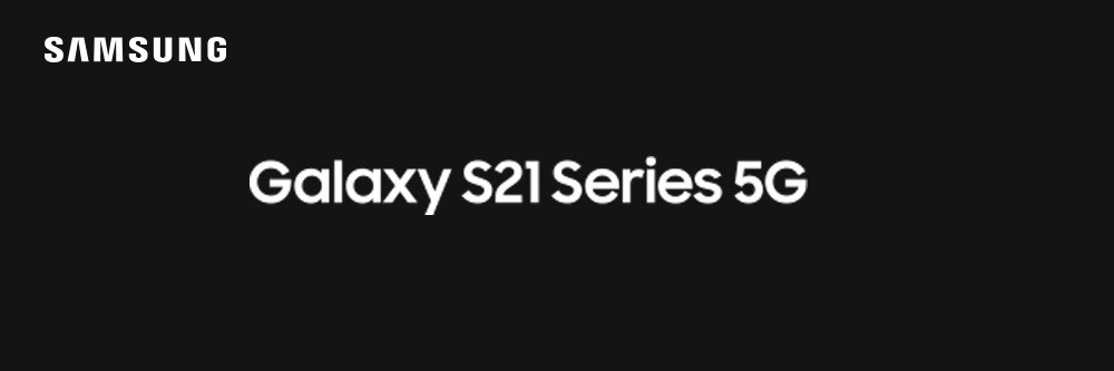 SAMSUNG GALAXY S21 SERIES 5G