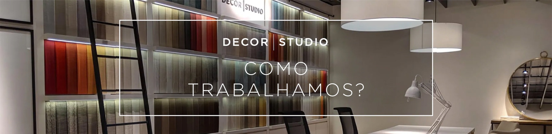 Como Trabalhamos