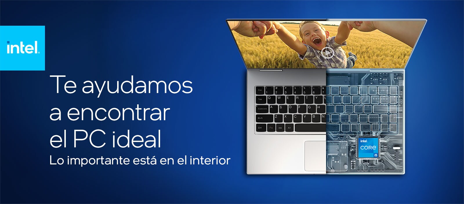 INTEL - Te ayudamos a encontrar el PC ideal