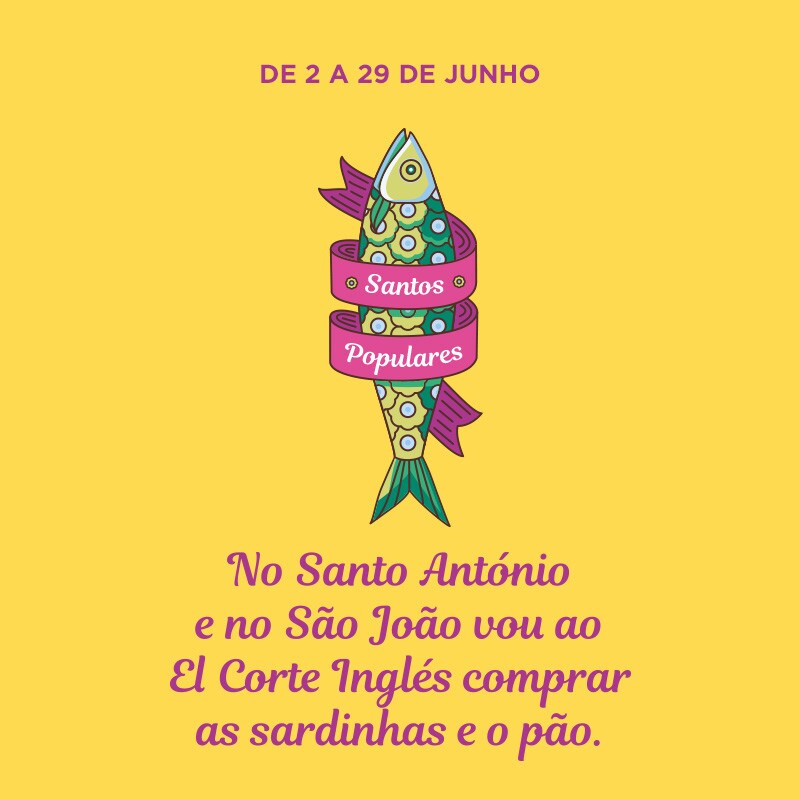 Santos Populares - No Santo António e no São João vou ao El Corte Inglés comprar as sardinhas e o pão
