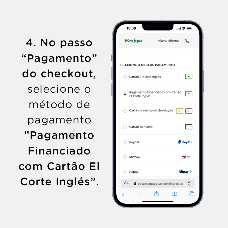 4. No passo “Pagamento” do checkout, selecione o método de pagamento ”Pagamento Financiado com Cartão El Corte Inglés”.