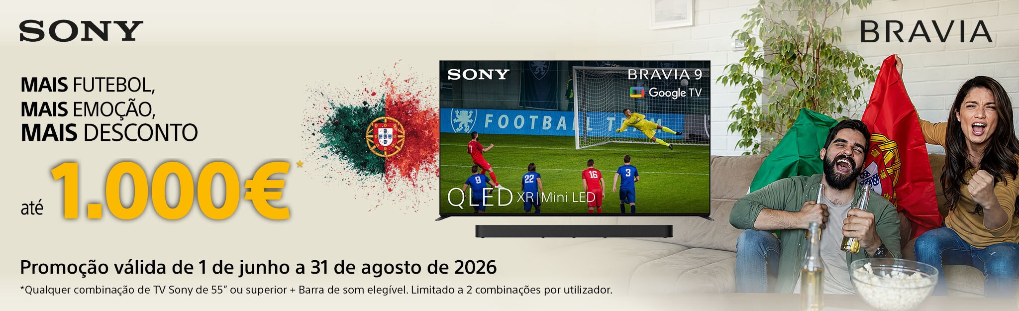 Na compra de uma TV + Soundbar Sony, receba até 1000€ de reembolso
