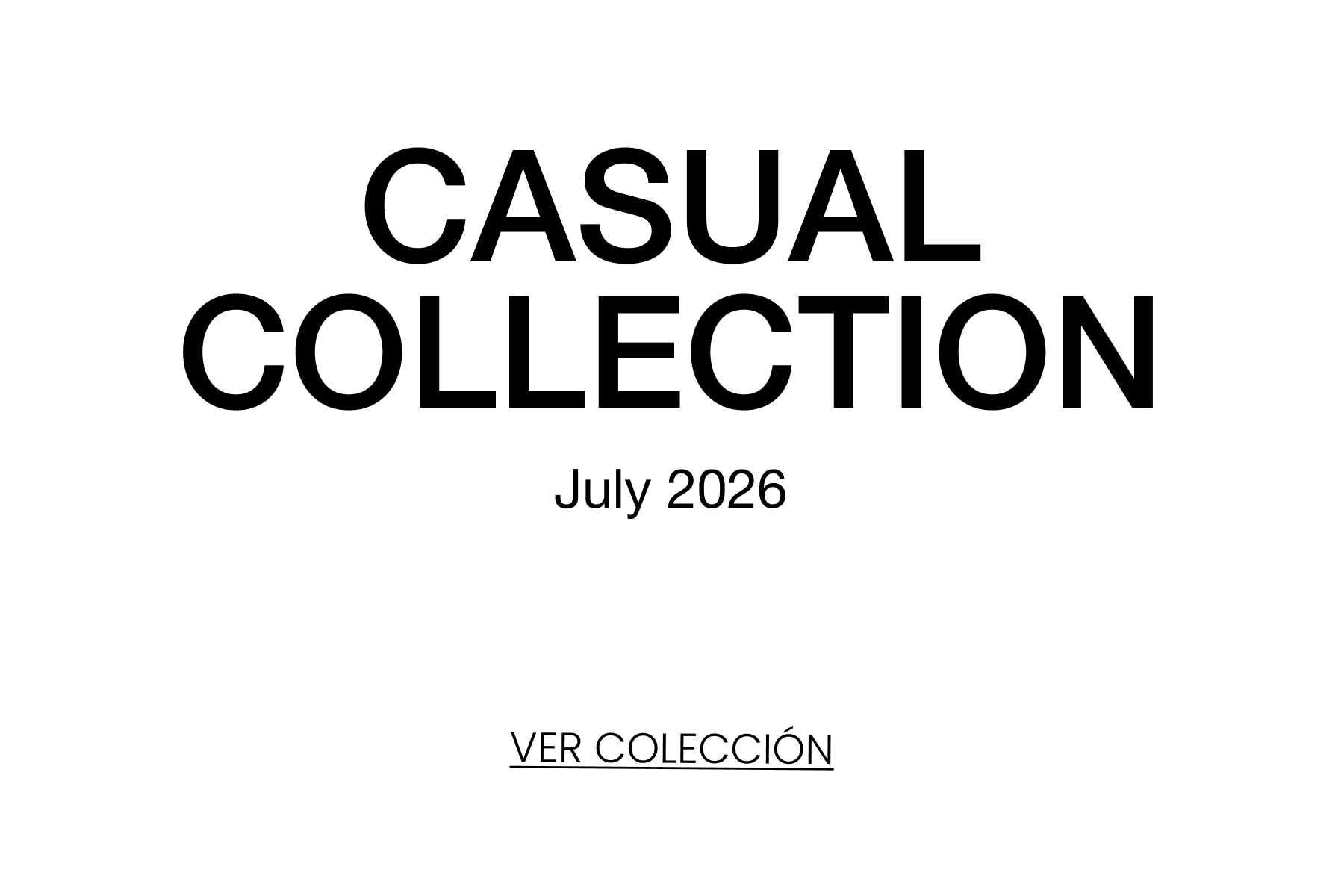 CASUAL COLLECTION JULY DROP