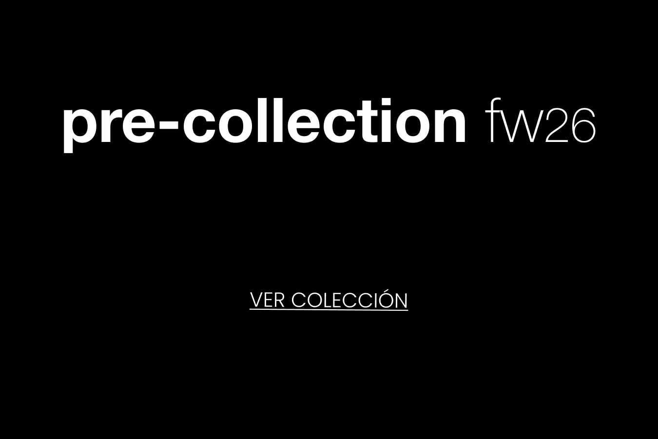 PRE-COLLECTION FW26