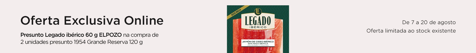 Oferta Elpozo Presunto Legado Ibérico 60 g na compra de 2 unidades presunto 1954 Grande Reserva 120 g