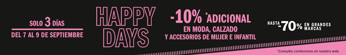 Happy Days -10% adicional*