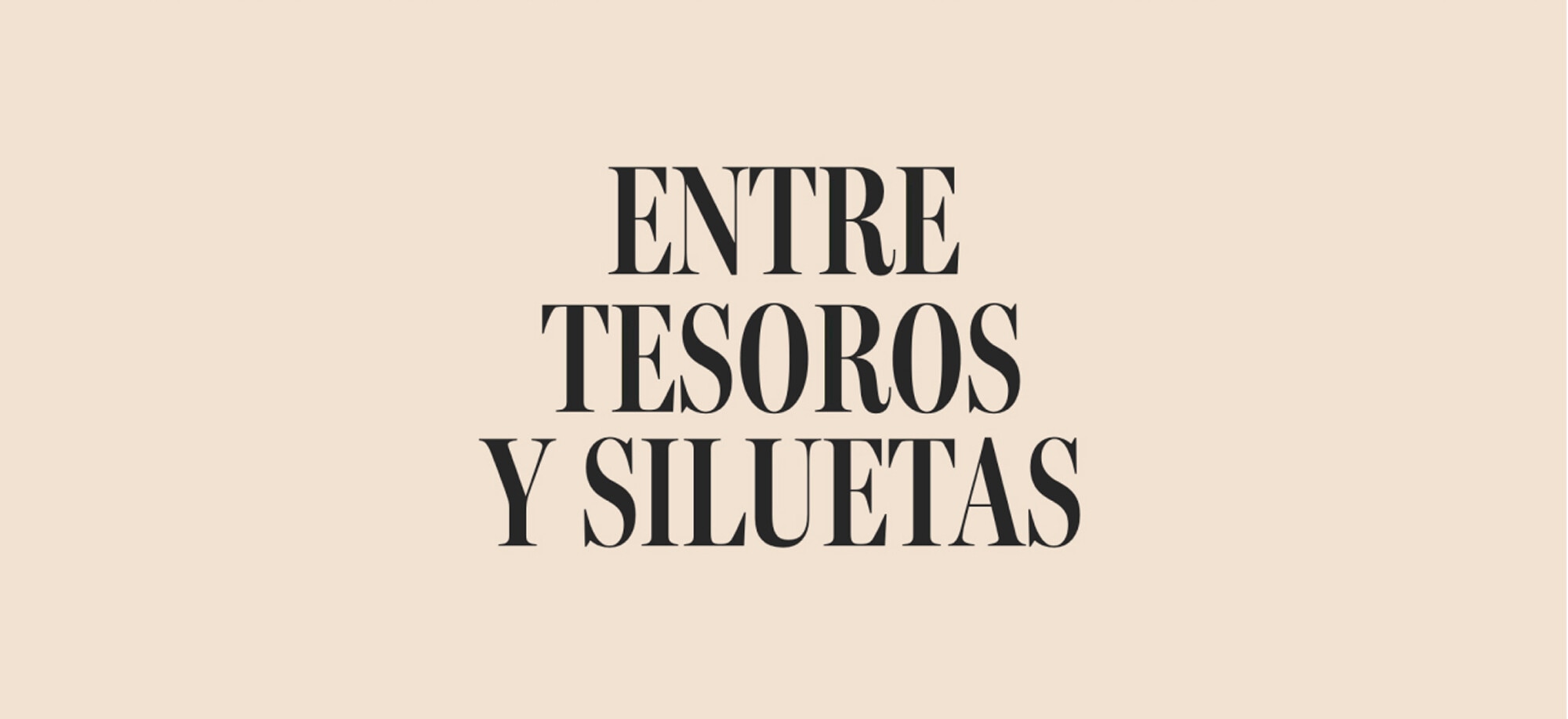 Entre tesoros y siluetas
