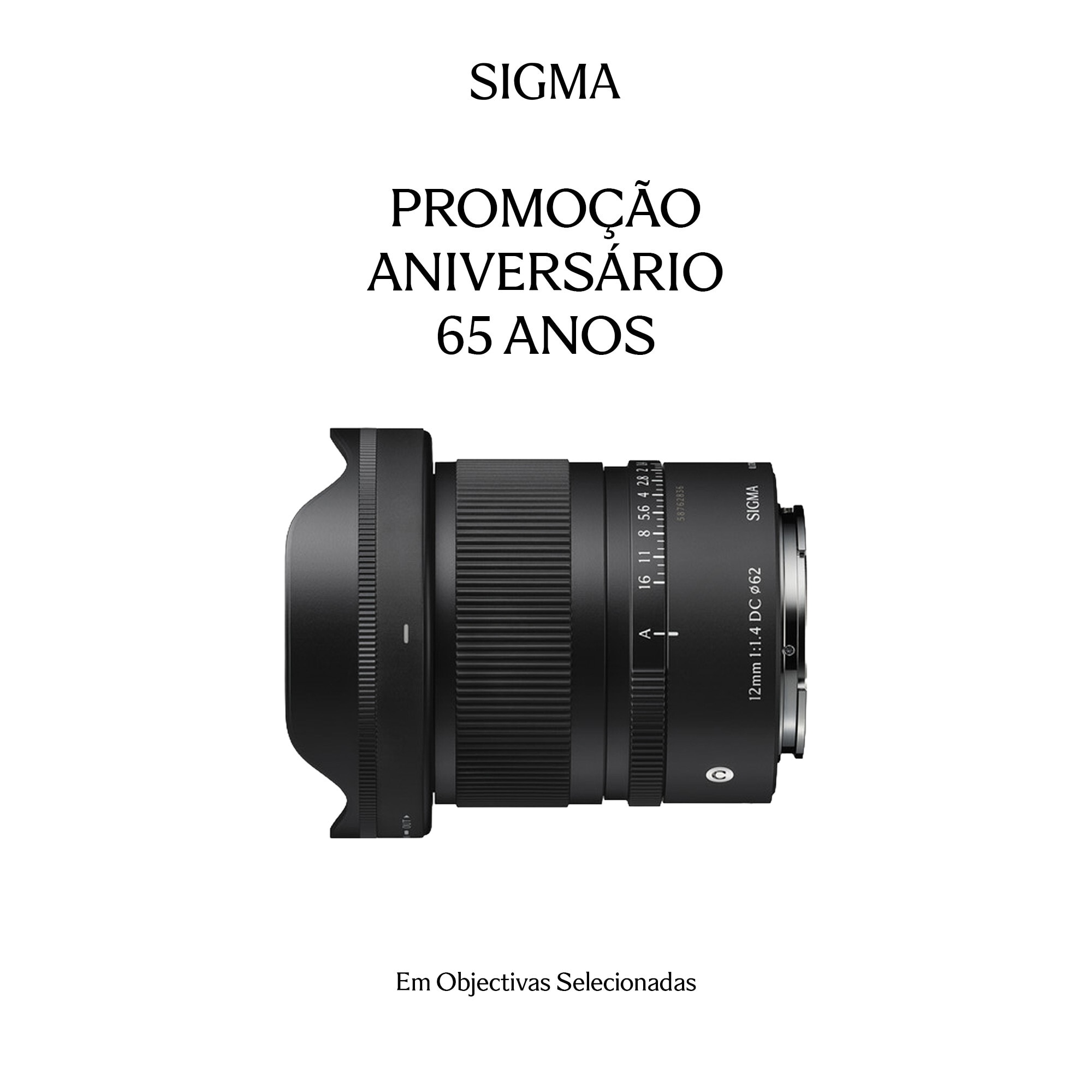 Campanha Sigma 65º Aniversário - Compre uma objetiva Sigma, modelos elegíveis, e obtenha até 200€ de desconto através dos códigos promocionais.
