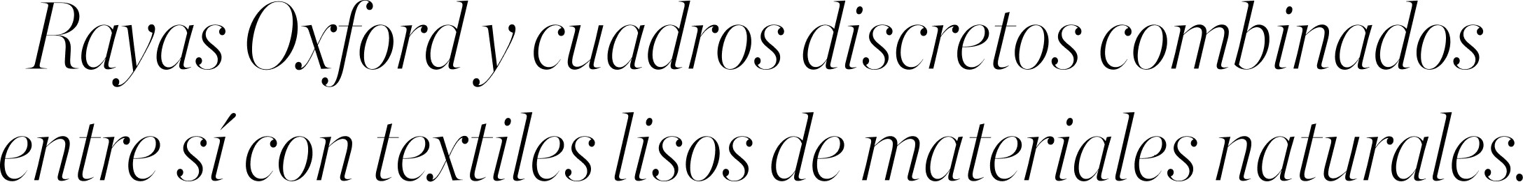 Rayas Oxford y cuadros discretos combinados entre sí con textiles lisos de materiales naturales 