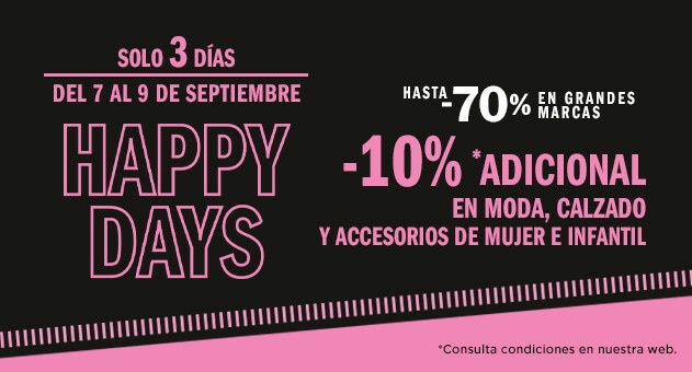 Happy Days -10% adicional*