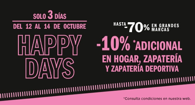 Happy Days -10% adicional*