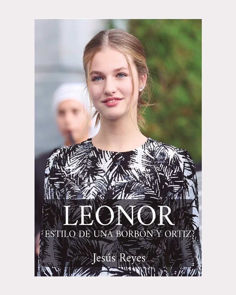 Leonor: Estilo de una Borbón y Ortiz
