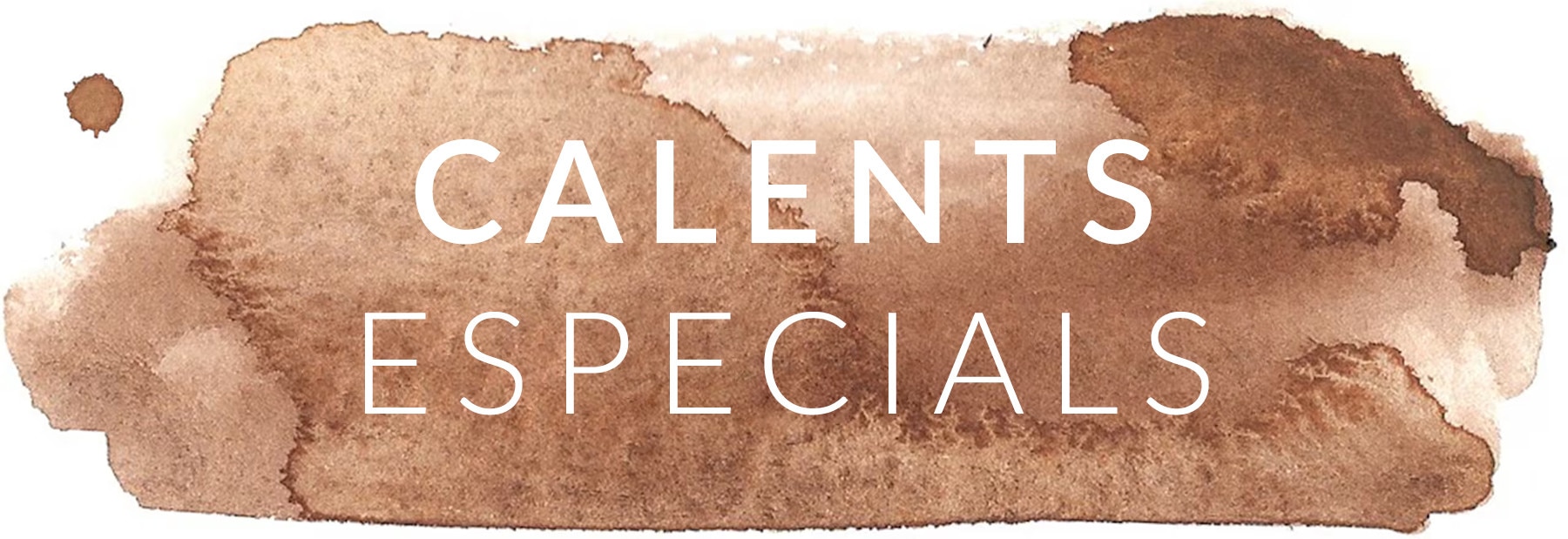 CAFES CALENTS ESPECIALS