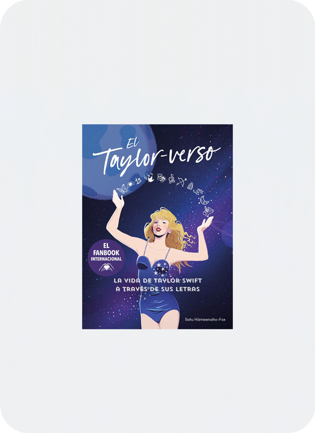 El Taylor-verso. La vida de Taylor Swift a través de sus letras 