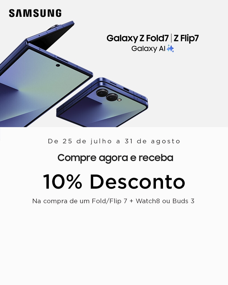 Campanha Compra Samsung Galaxy Z Fold7 Flip7 - 10%€ Desconto