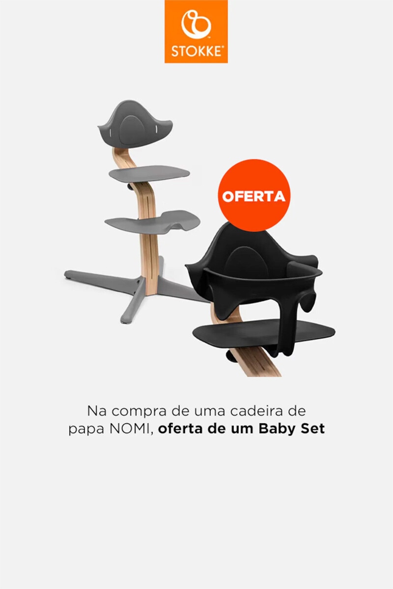 Na compra de uma cadeira de papa NOMI; oferta de um Baby Set