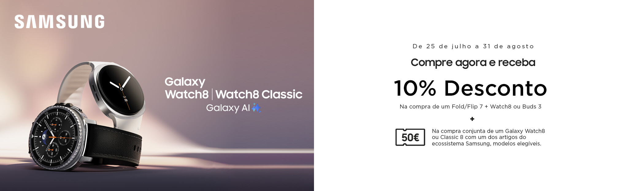 Campanha Compra Samsung Galaxy Watch Series 8 - 50€ de Desconto