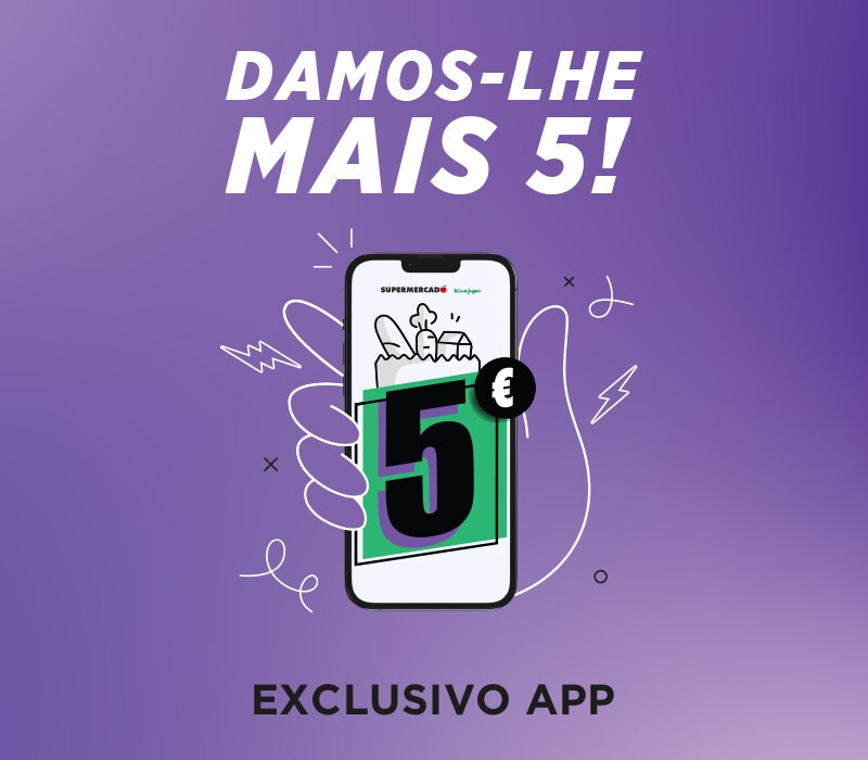 Damos-lhe mais 5! Exclusivo App