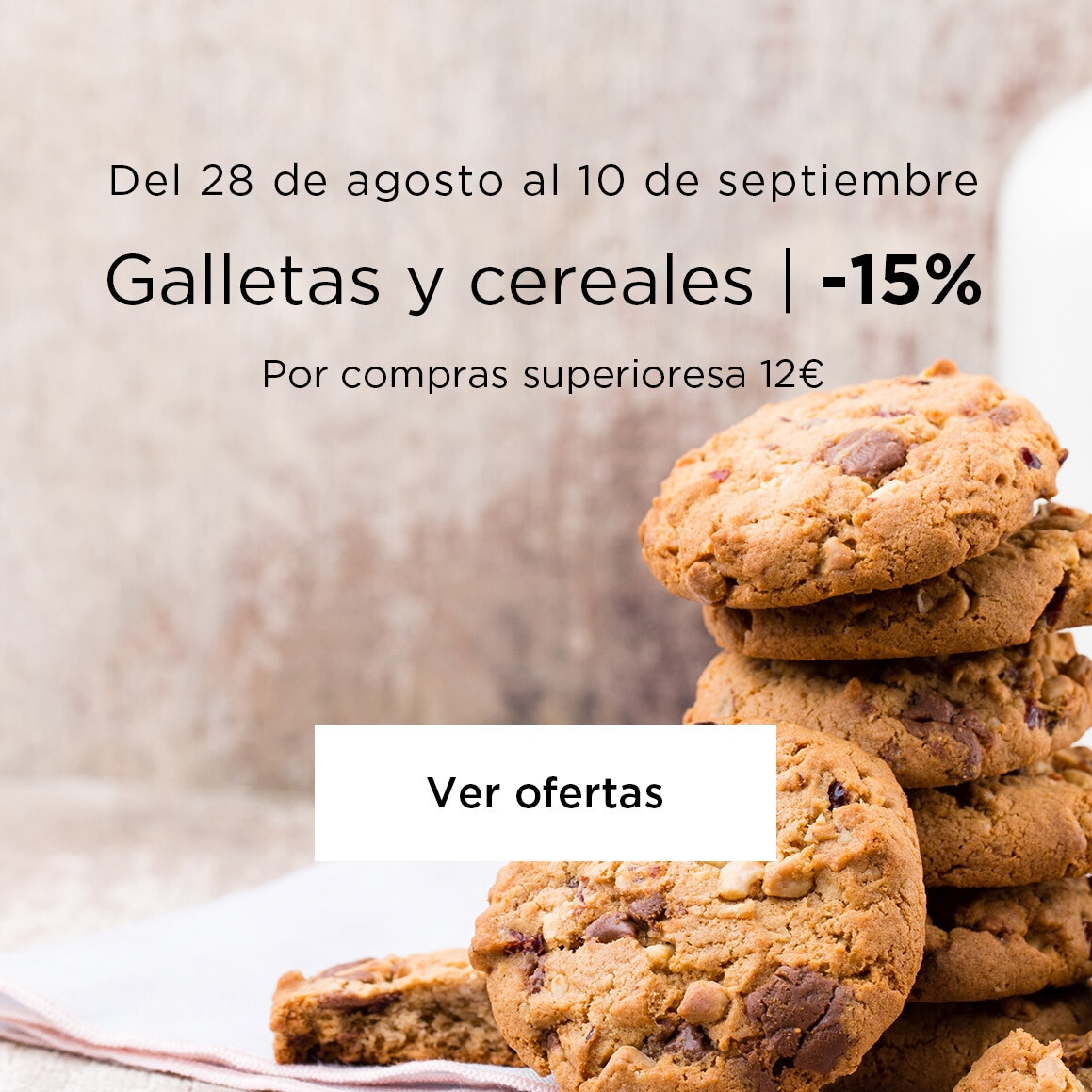 Galletas y cereales | 15% de descuento