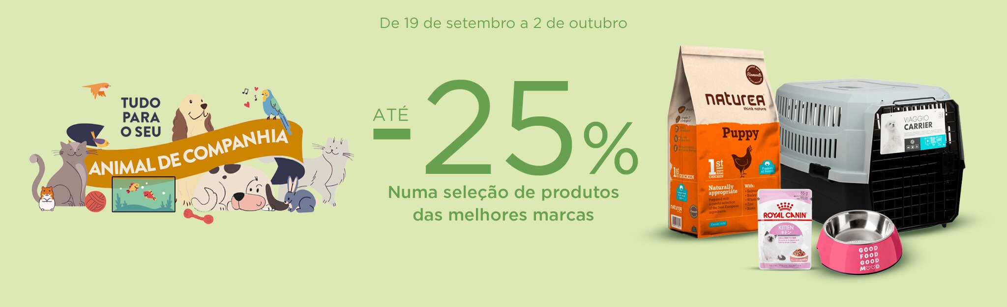 Tudo para o seu Animal de Companhia - 19 de setembro a 02 de outubro