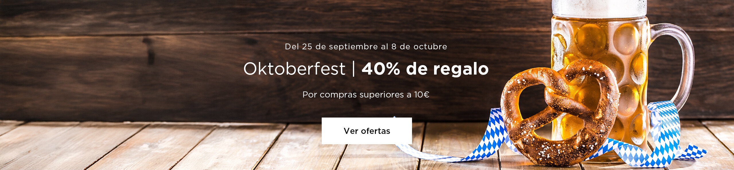 Especial OKTOBERFEST | 40% de regalo