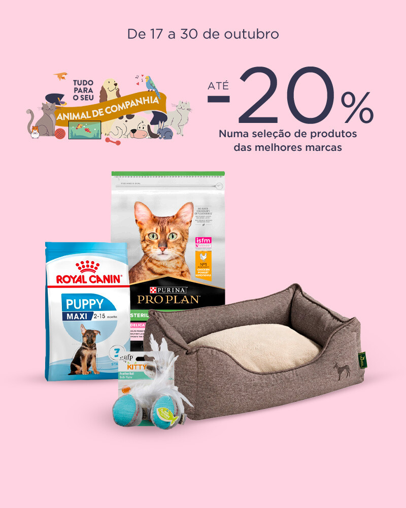 Tudo para o seu Animal de Companhia - 17 a 30 de outubro