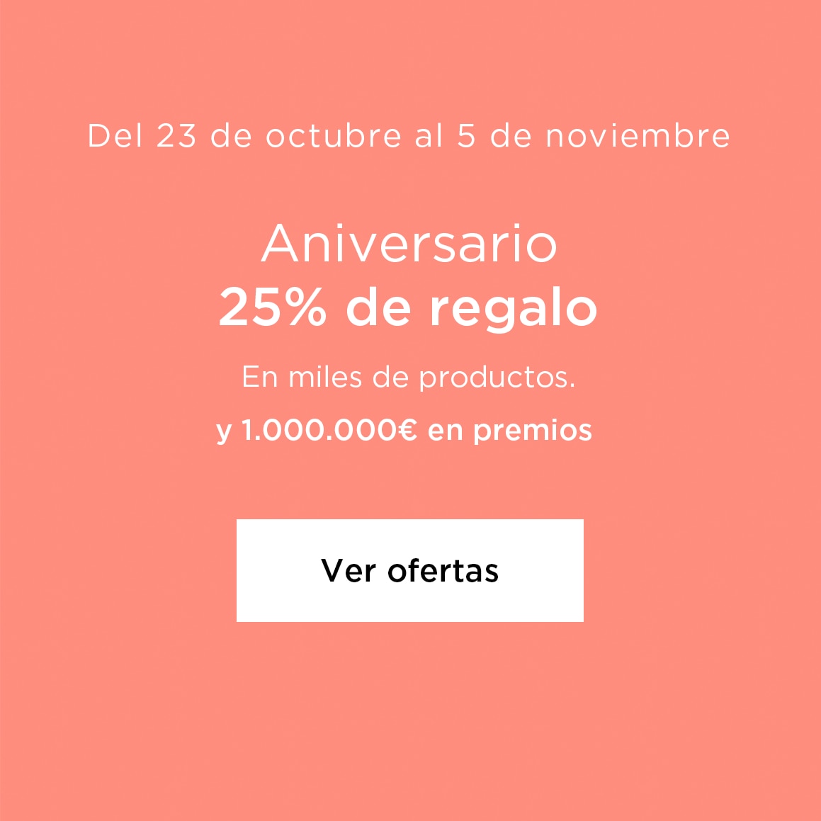 Aniversario | 25% de regalo