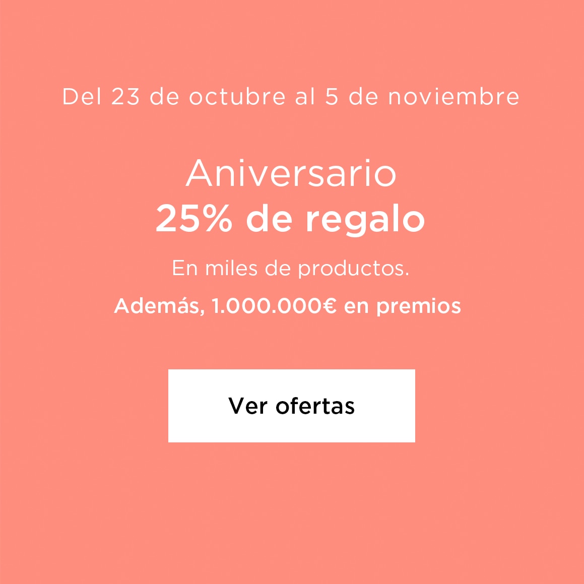 Aniversario | 25% de regalo
