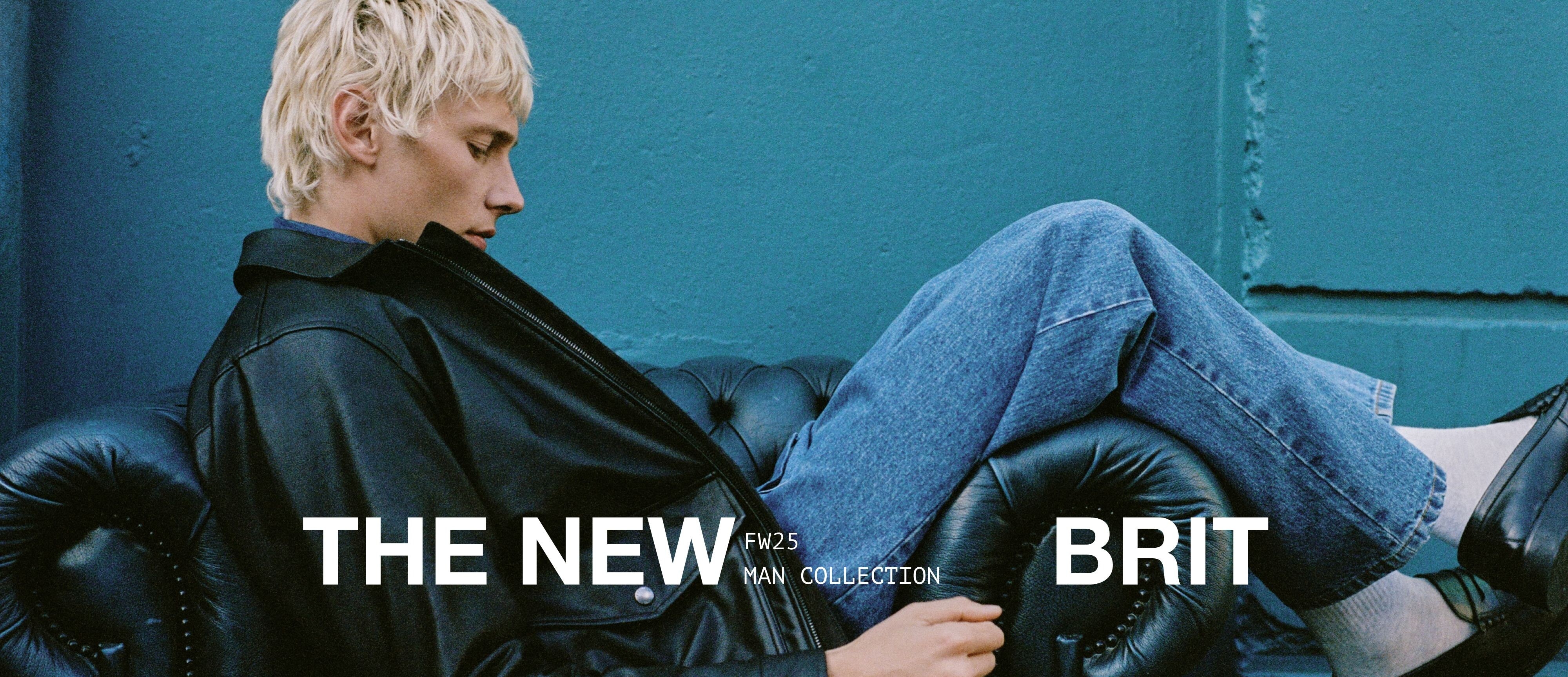 THE NEW BRIT MAN COLLECTION FW25
