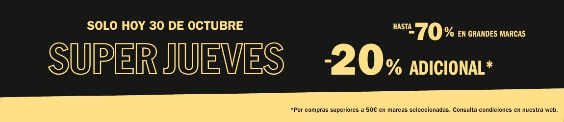 SUPERJUEVES - APROVECHA UN -20% ADICIONAL