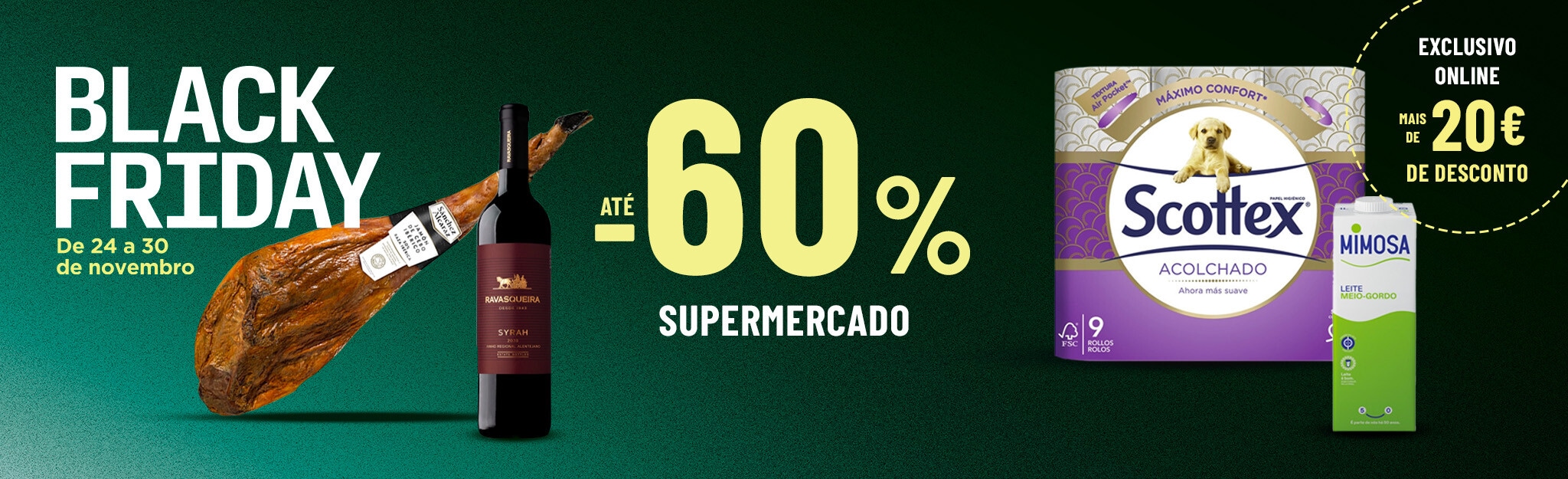 Black Friday até -60% + Exclusivo Online mais de 20€ de desconto de 24 a 30 de novembro