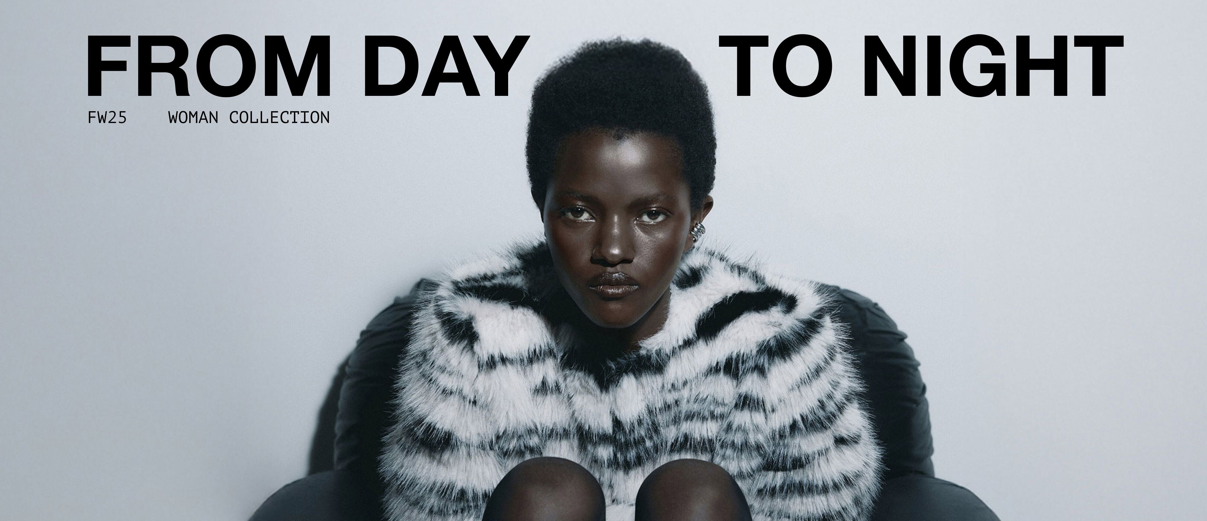 FROM DAY TO NIGHT FW25 WOMAN COLLECTION