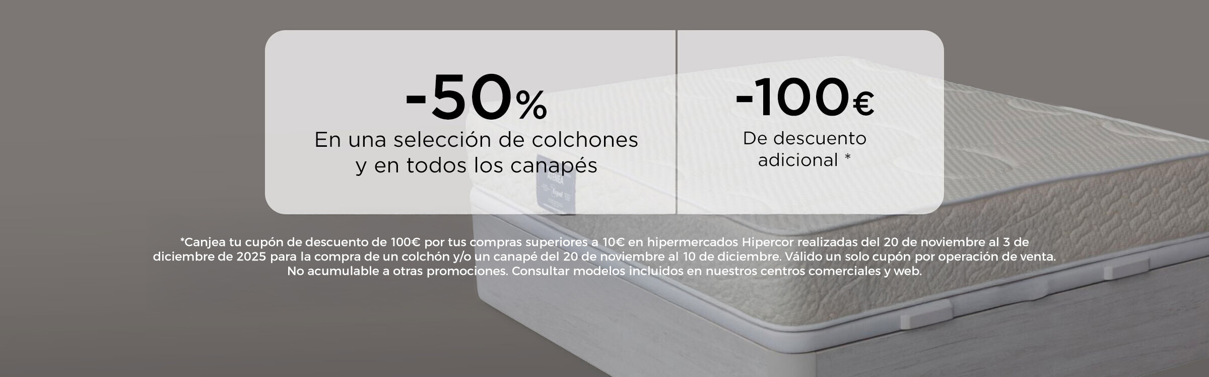 -50% en una selección de colchones y en todos los canapés