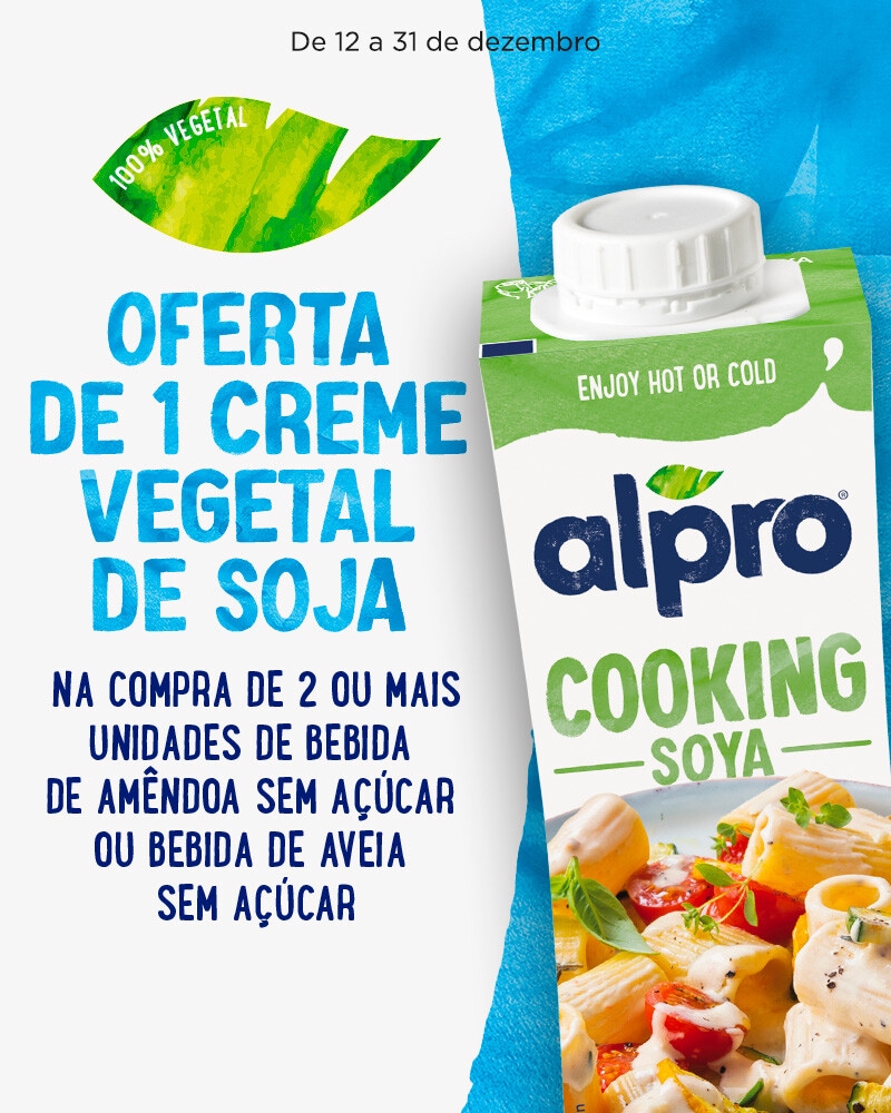 PUB Alpro - Oferta Creme Vegetal de Soja na compra de 2 unidades de Bebida de Amêndoa ou Aveia sem açúcar - 12 a 31 de dezembro