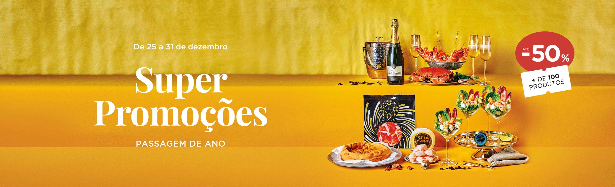 Passagem de Ano até -50% em + 100 produtos - 25 a 31 de dezembro