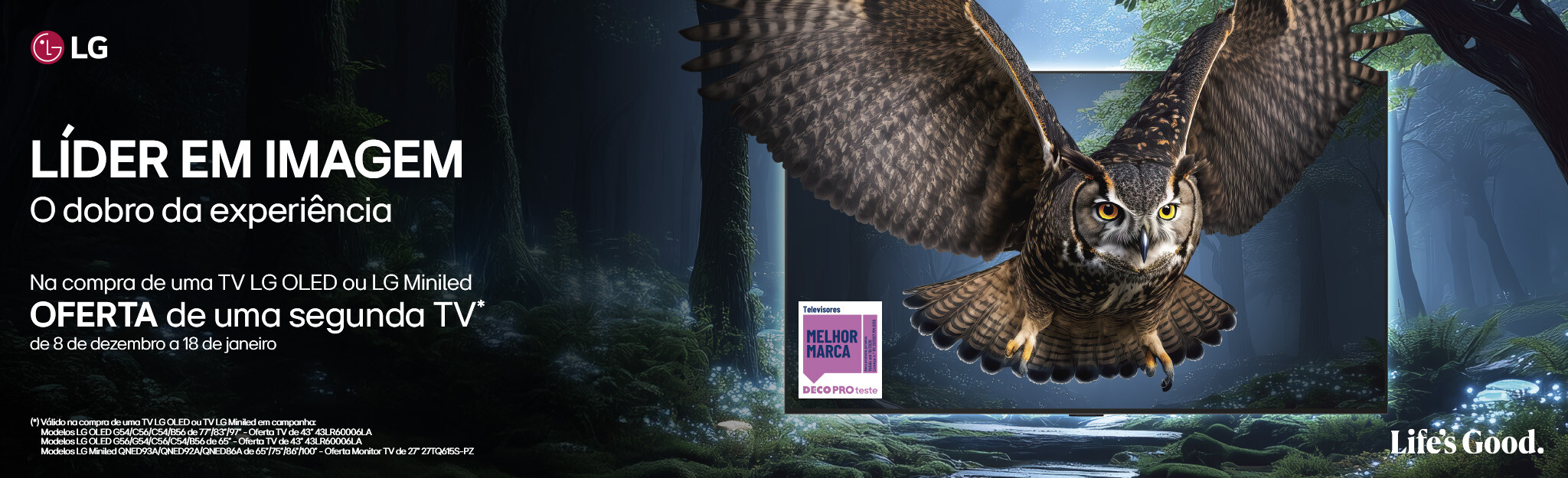 Campanha LG - Na compra de uma TV LG OLED ou LG Miniled, receba de oferta uma segunda TV