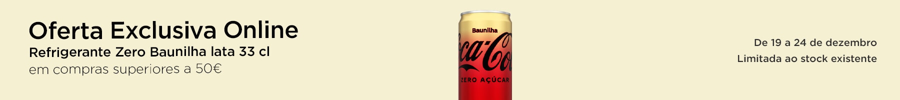 Exclusivo online, oferta Coca-Cola Refrigerante Zero Baunilha lata 33 cl  em compras superiores a 50€ - 19 a 24 de dezembro