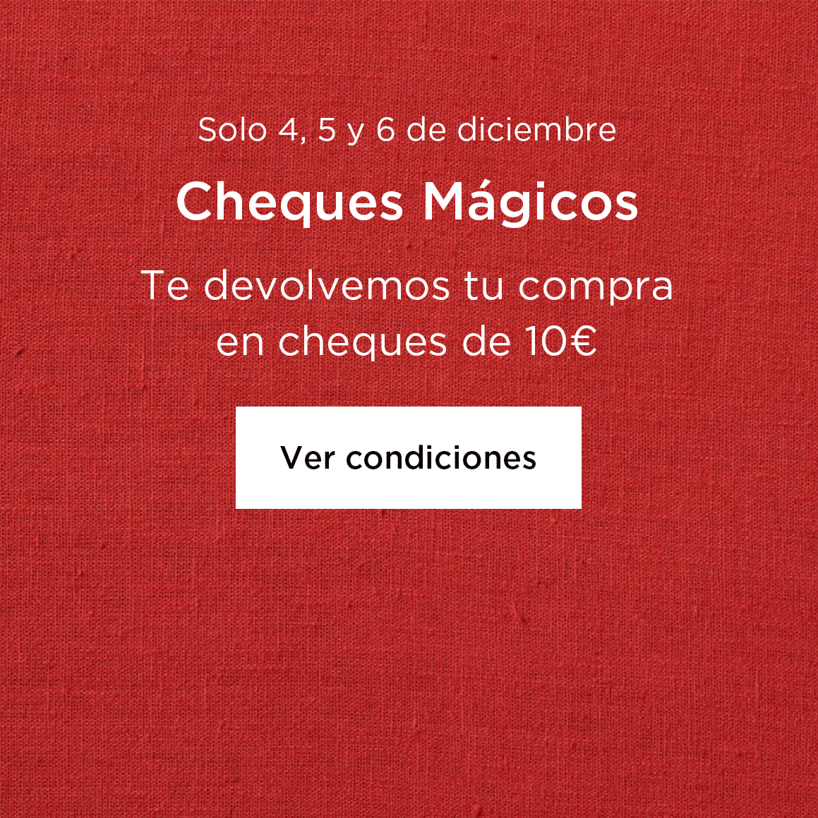 Te devolvemos toda tu compra del supermercado en cheques de 10€. 