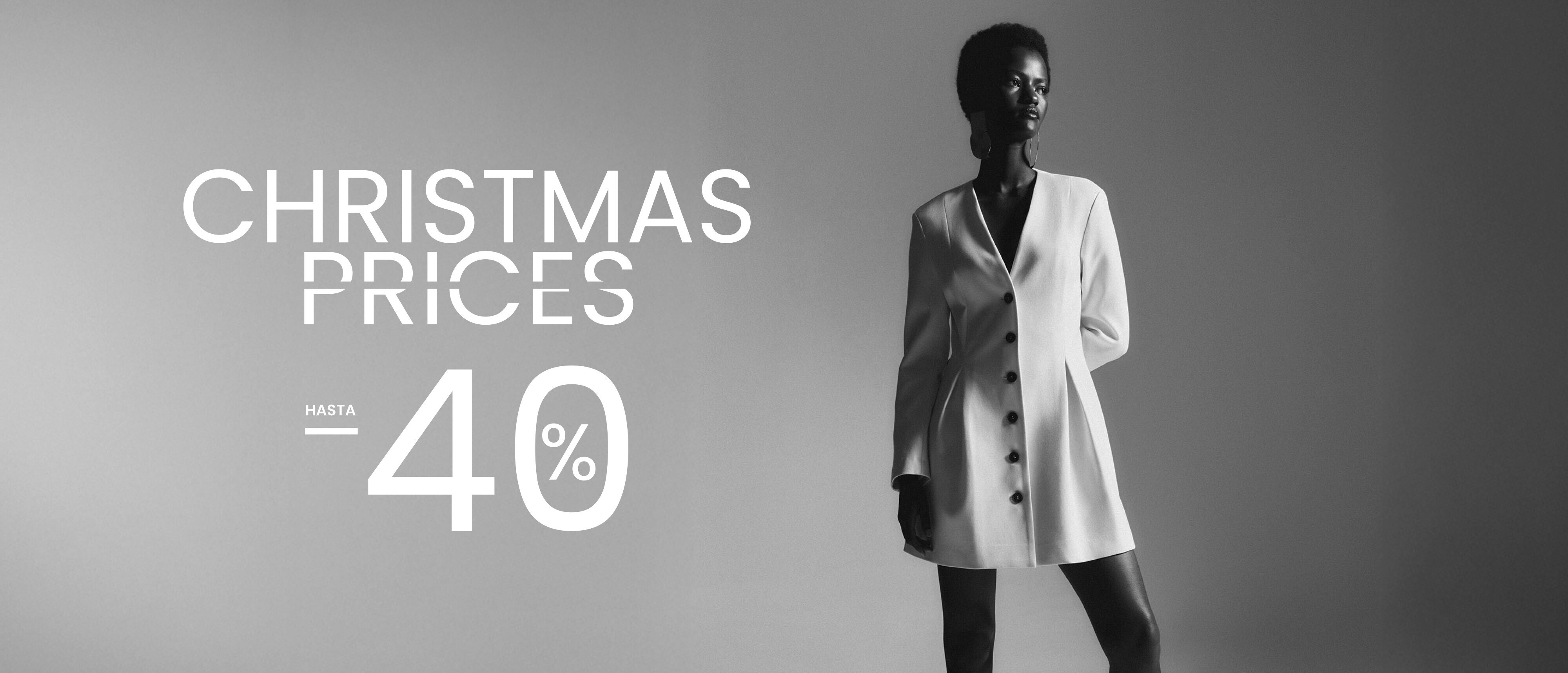 CHRISTMAS PRICES HASTA -40%