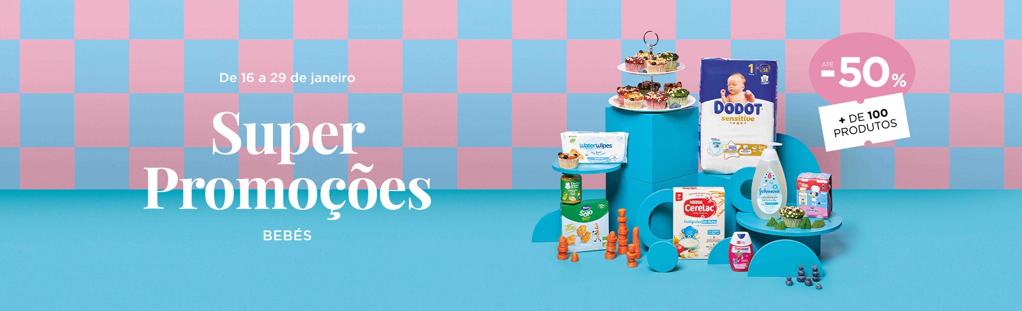 Especial Bebés até -50% em + 100 produtos - 16 a 29 de janeiro