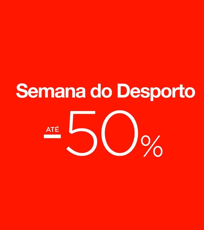 Semana do Desporto até -50%
