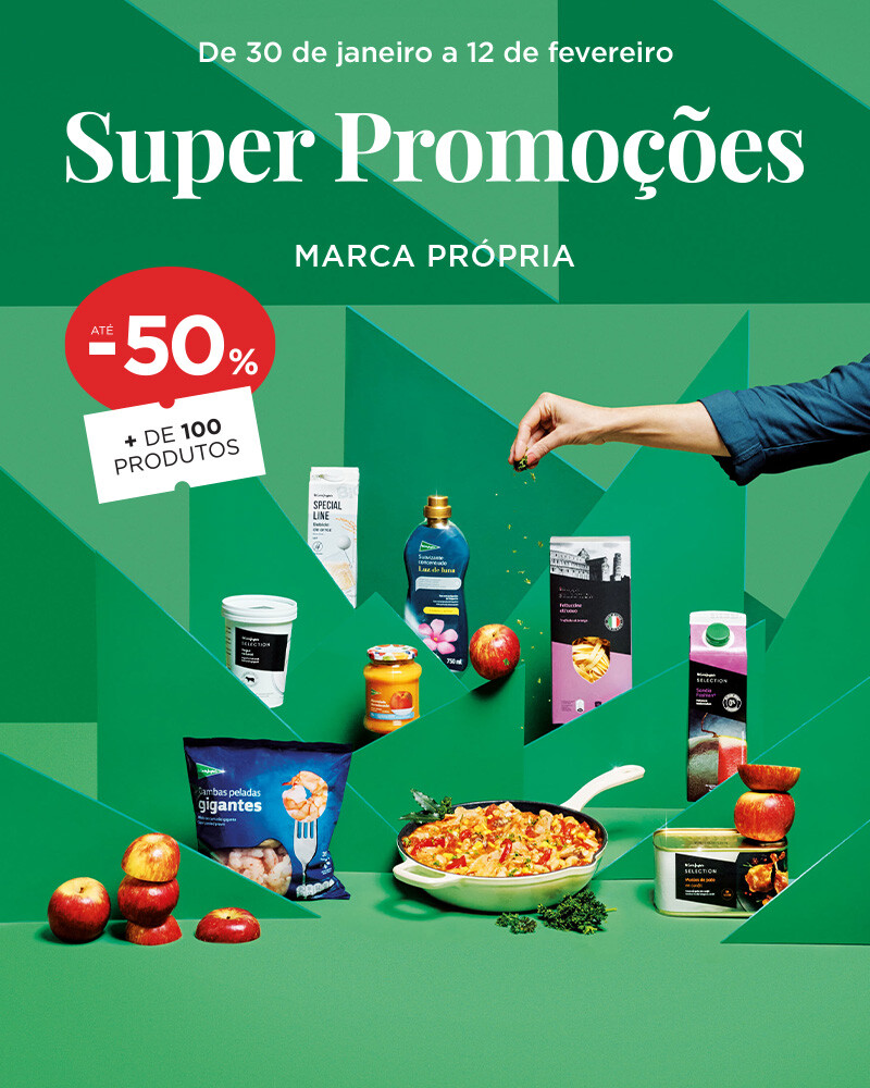 Marca Própria até -50% em + 100 produtos - 30 de janeiro a 12 de fevereiro