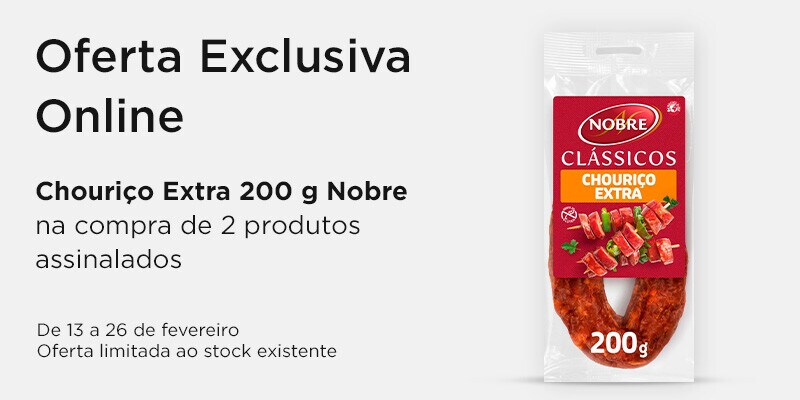 Exclusivo Online, oferta Nobre chouriço extra 200 g na compra de 2 unidades Nobre, assinaladas - 13 a 26 de fevereiro