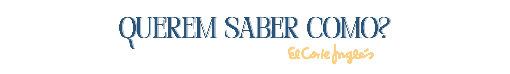 Querem saber como El Corte Inglés