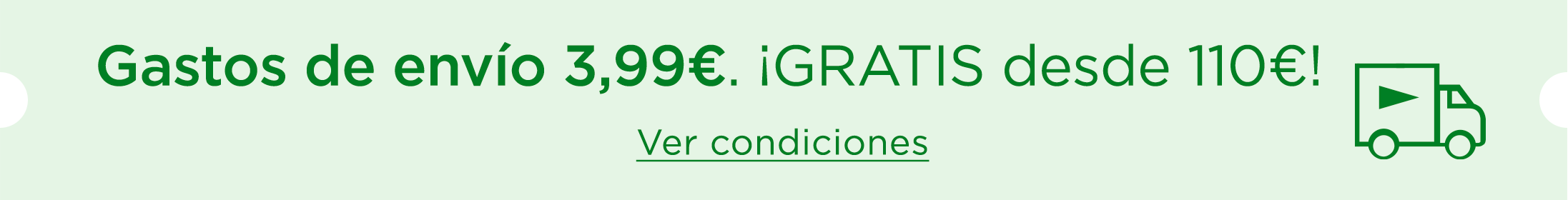Ahora envío 4€ \| GRATIS desde 110€.