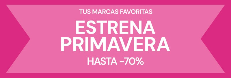 Estrena primavera hasta -70%